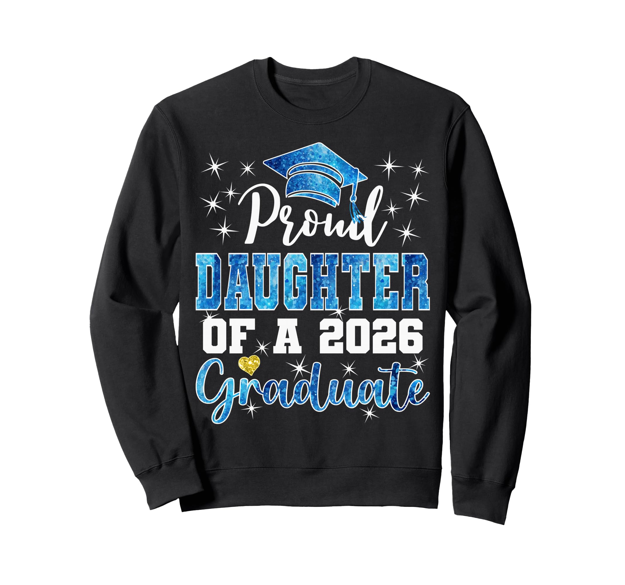 Super Proud Daughter 2026 Graduate Sweatshirt - Minimalist Print Men Women - T-Shirt, Sweatshirt, Hoodie