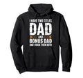 Bonus Dad Step Parent Stepfather Stepdad Hoodie - Trendy Graphic Unisex - T-Shirt, Sweatshirt, Hoodie