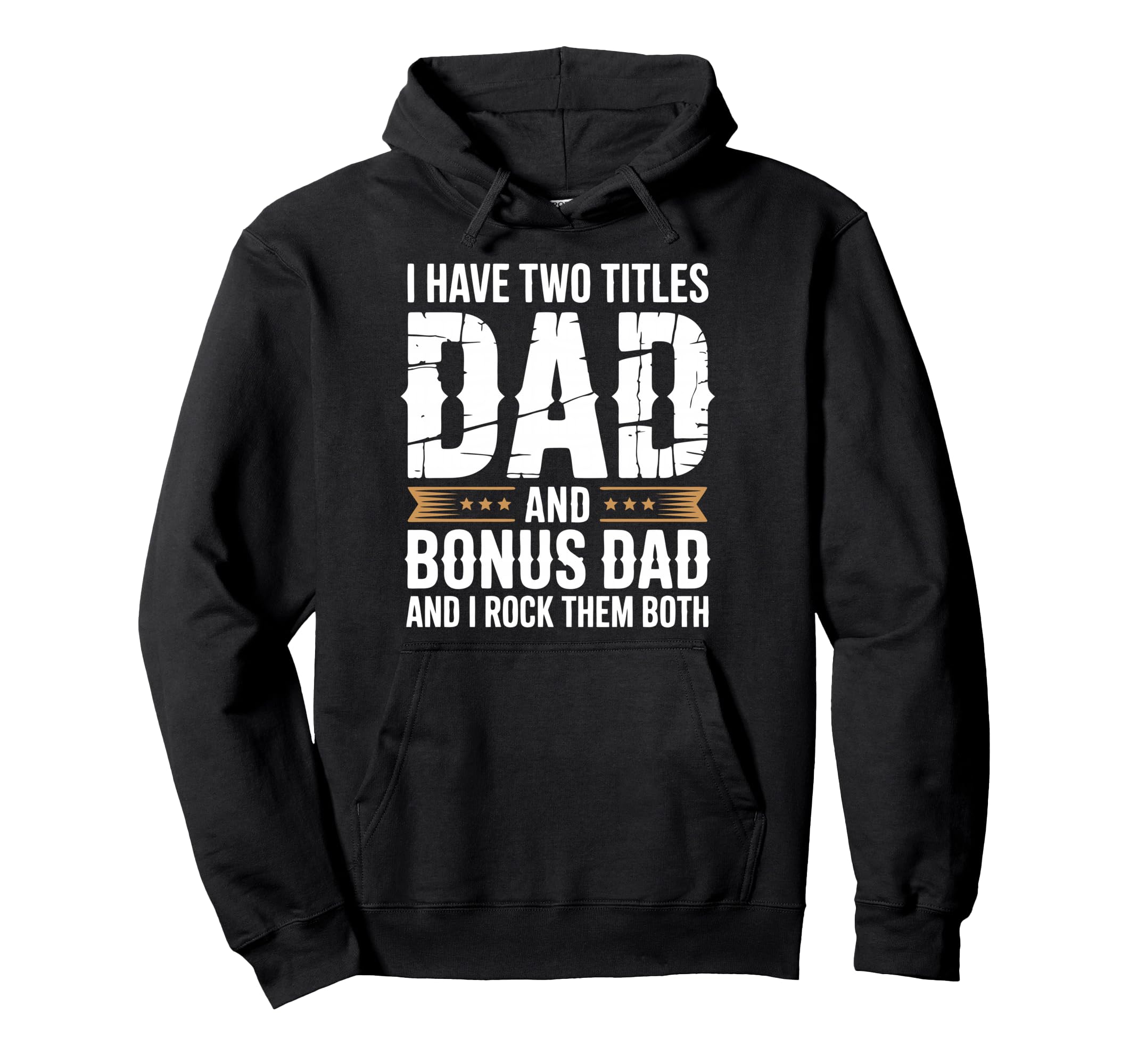 Bonus Dad Step Parent Stepfather Stepdad Hoodie - Trendy Graphic Unisex - T-Shirt, Sweatshirt, Hoodie