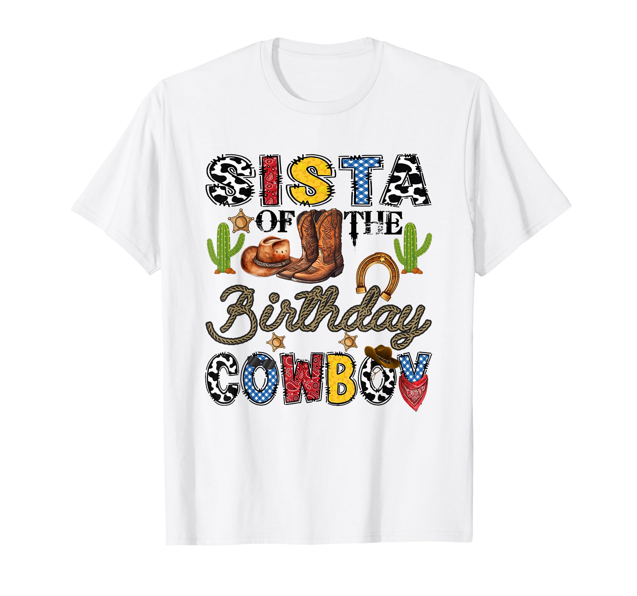 Sista Birthday Cowboy Western Birthday T-Shirt - Graphic Print for Adults - T-Shirt, Sweatshirt, Hoodie
