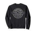 Certified Pun Provider Dad Joke Sweatshirt - Custom Art Print for Adults - T-Shirt, Sweatshirt, Hoodie