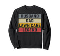 Husband Dad Lawn Care Legend Funny Sweatshirt - Minimalist Print Men Women - T-Shirt, Sweatshirt, Hoodie