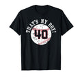 Unique Thats My 40 Baseball Player T-Shirt - Fun Novelty Design for Adults - T-Shirt, Sweatshirt, Hoodie