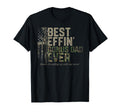 Best Effin Bonus Dad American Camo T-Shirt - Fun Novelty Design Unisex - T-Shirt, Sweatshirt, Hoodie