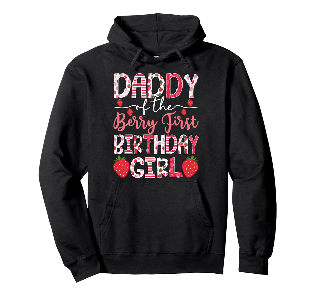Daddy Berry First Birthday Strawberry Hoodie - Minimalist Print for Adults - T-Shirt, Sweatshirt, Hoodie