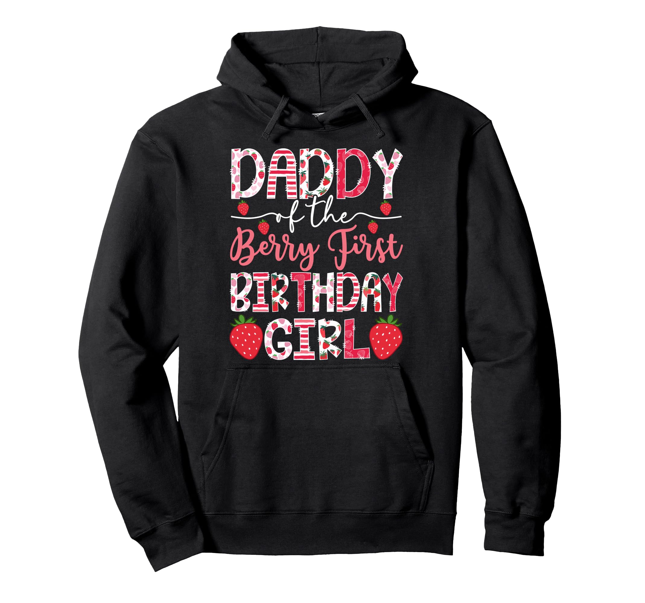 Daddy Berry First Birthday Strawberry Hoodie - Minimalist Print for Adults - T-Shirt, Sweatshirt, Hoodie