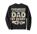 Paramedic Profession Dad Heart Sweatshirt - Trendy Graphic Men Women - T-Shirt, Sweatshirt, Hoodie