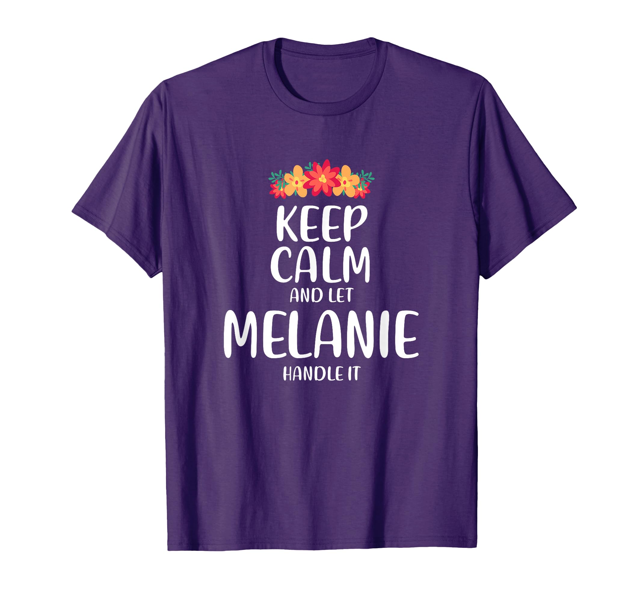Melanie Keep Calm Personalized Name T-Shirt - Minimalist Print for Adults - T-Shirt, Sweatshirt, Hoodie
