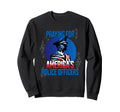 Praying Americas Police Officers Sweatshirt - Novelty Apparel for Adults - T-Shirt, Sweatshirt, Hoodie