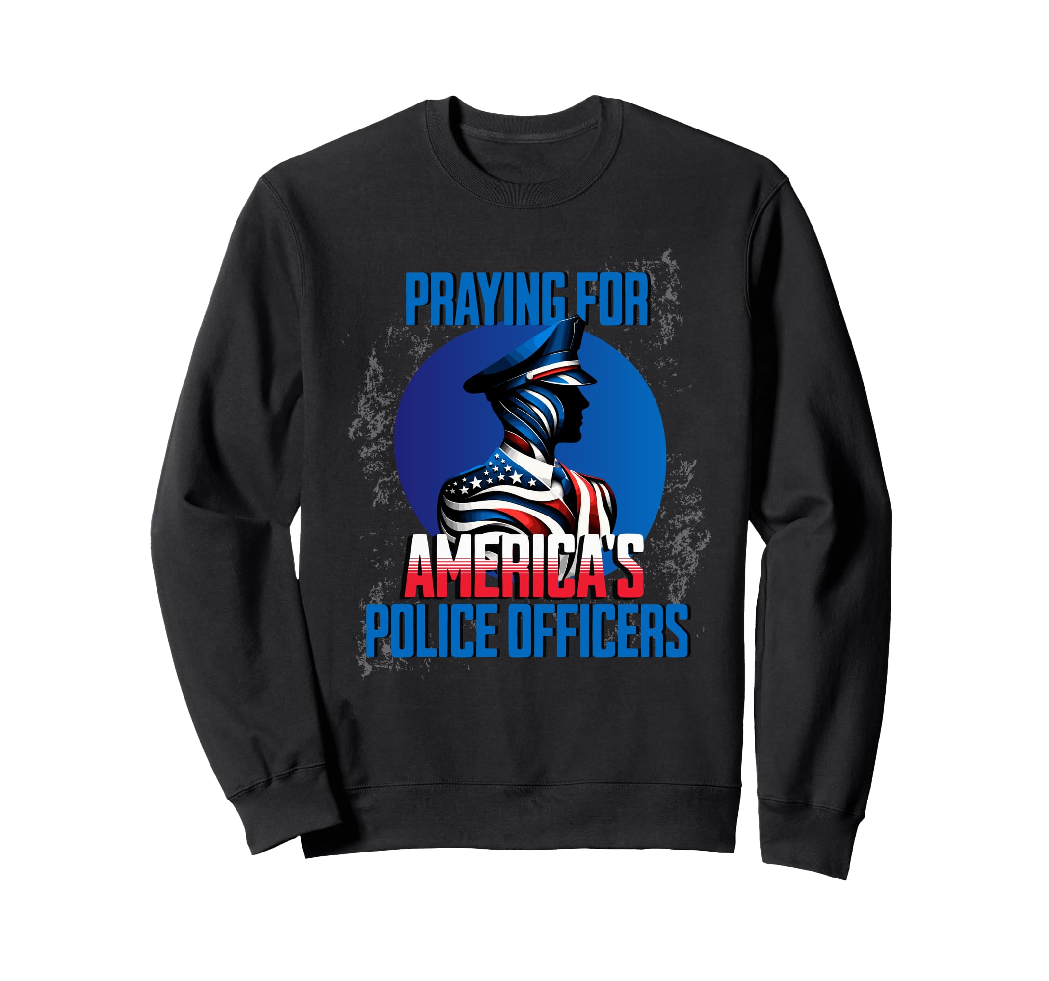 Praying Americas Police Officers Sweatshirt - Novelty Apparel for Adults - T-Shirt, Sweatshirt, Hoodie