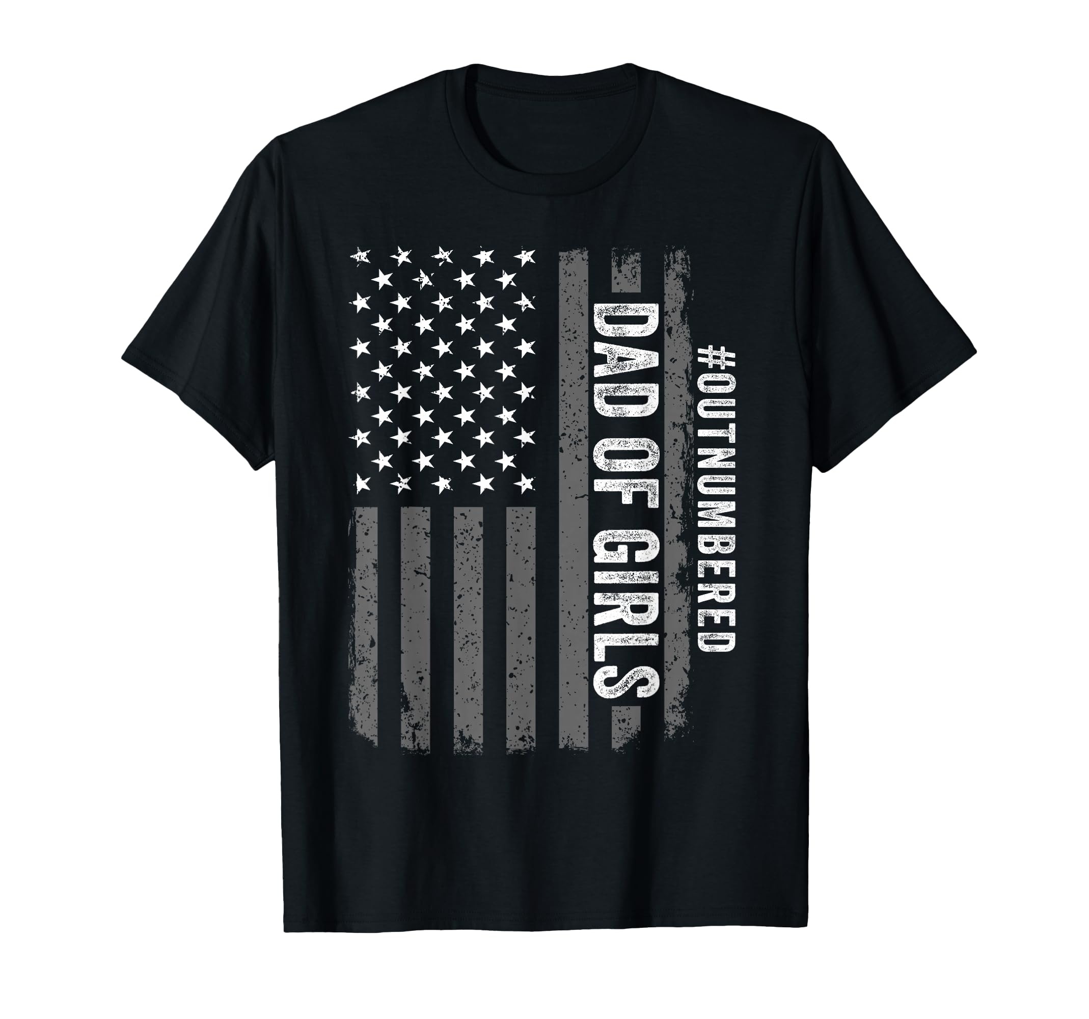 Dad Outnumbered Fathers Day 2025 Dad T-Shirt - Graphic Print Unisex - T-Shirt, Sweatshirt, Hoodie