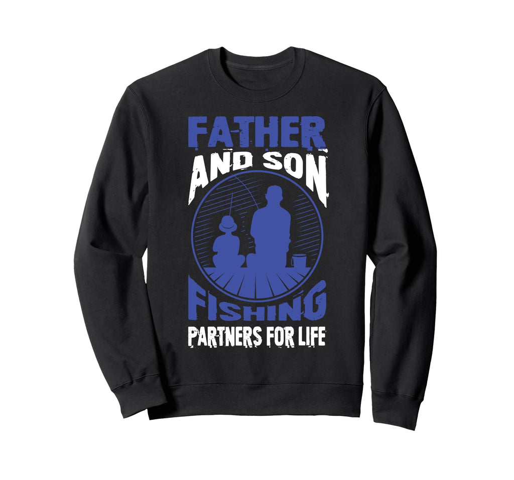 Father And Son Fishing Partners Sweatshirt - Casual Everyday Wear Unisex - T-Shirt, Sweatshirt, Hoodie