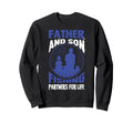 Father And Son Fishing Partners Sweatshirt - Casual Everyday Wear Unisex - T-Shirt, Sweatshirt, Hoodie