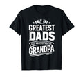 Greatest Dads Get Promoted To Grandpa T-Shirt - Minimalist Print Men Women - T-Shirt, Sweatshirt, Hoodie