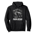 Papa Bear Family Matching Dad Hoodie - Trendy Graphic for Adults - T-Shirt, Sweatshirt, Hoodie