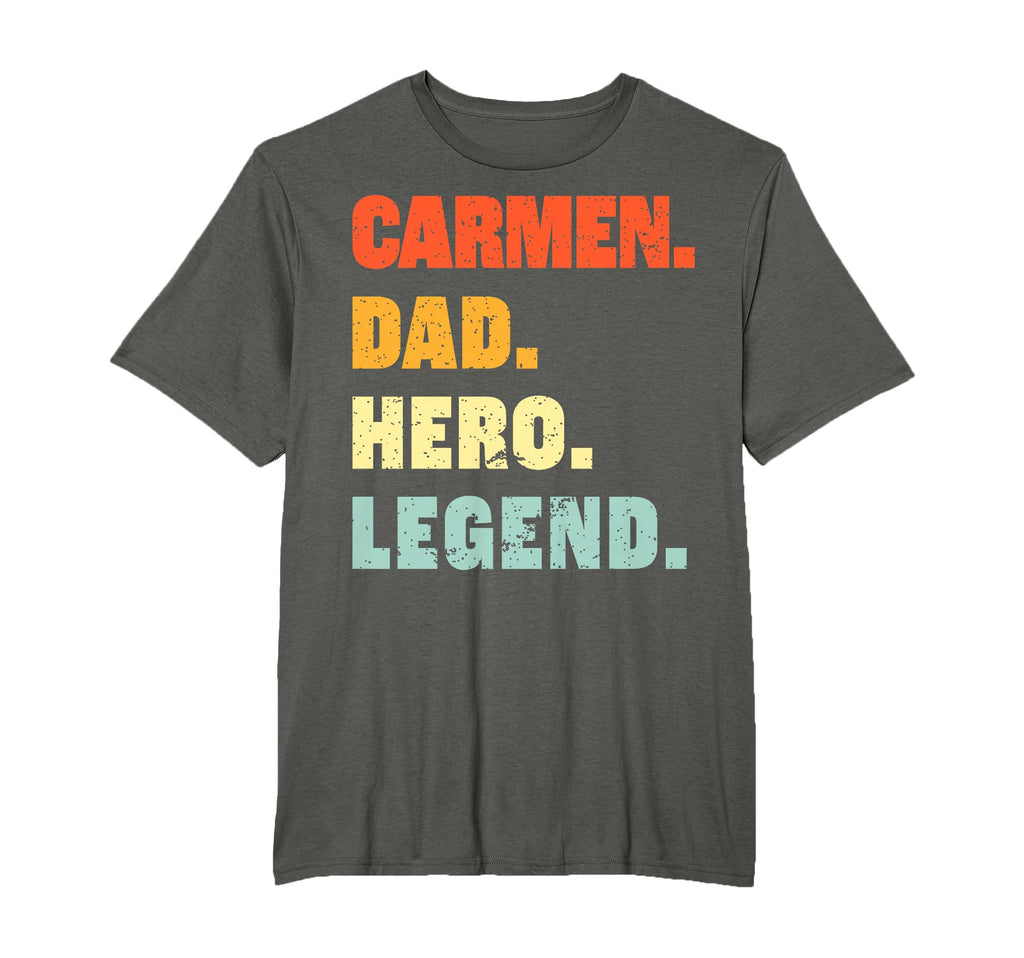 Carmen Dad Hero Legend Personalized T-Shirt - Aesthetic Graphic Men Women - T-Shirt, Sweatshirt, Hoodie