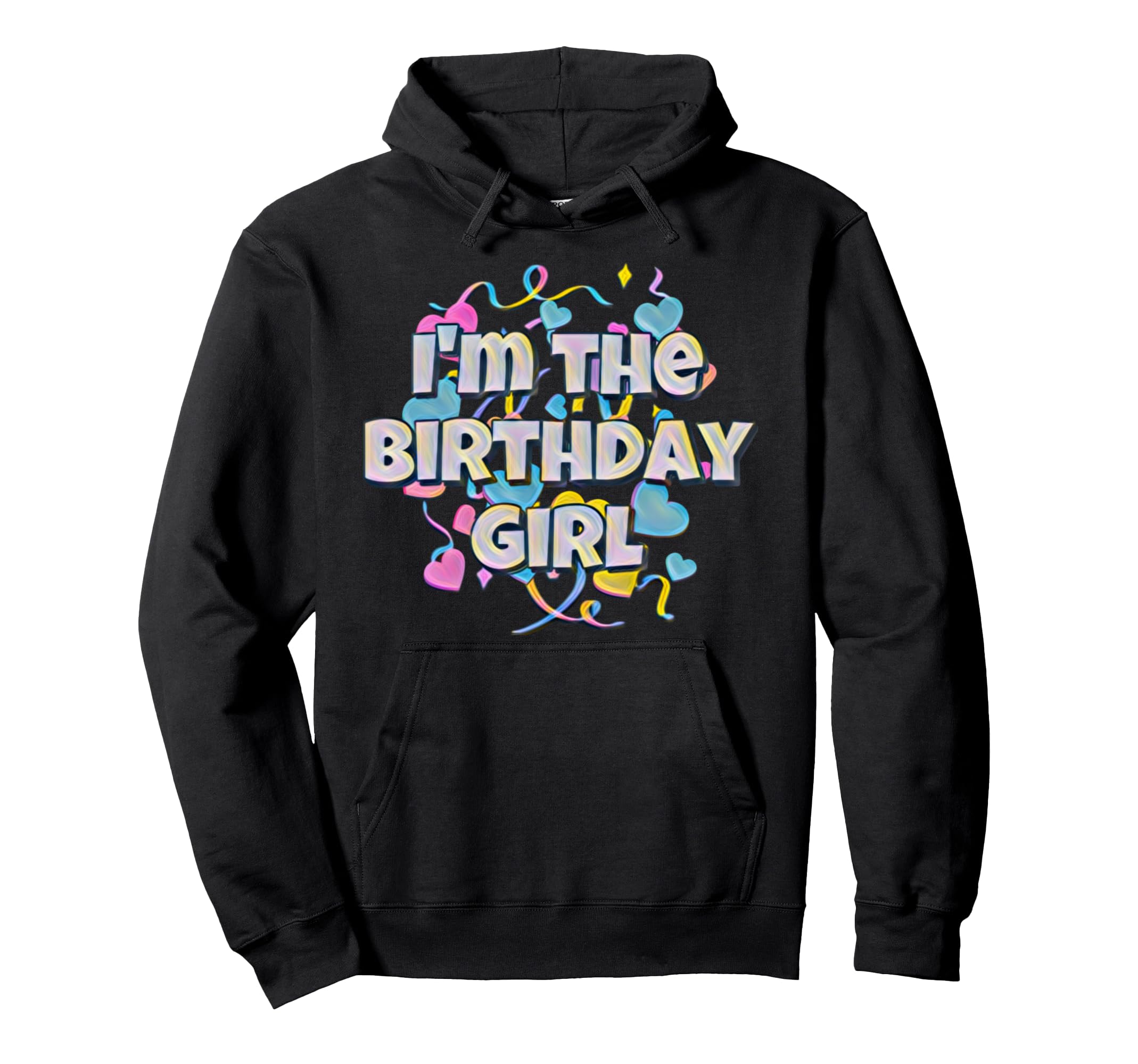 Im Birthday Birthday Party Birthday Hoodie - Graphic Print Unisex - T-Shirt, Sweatshirt, Hoodie