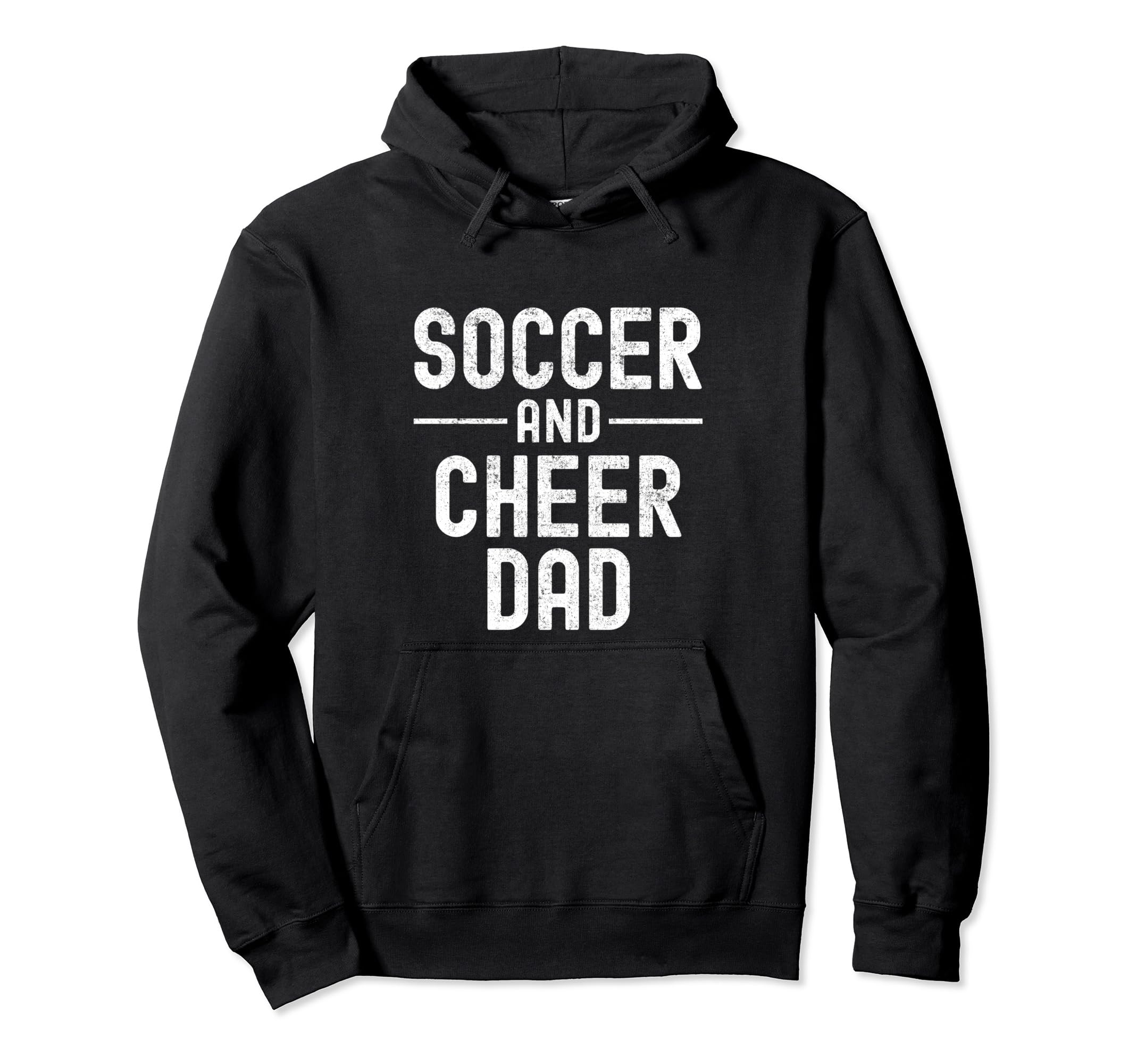 Soccer And Cheer Dad Cheerleading Hoodie - Novelty Apparel for Adults - T-Shirt, Sweatshirt, Hoodie
