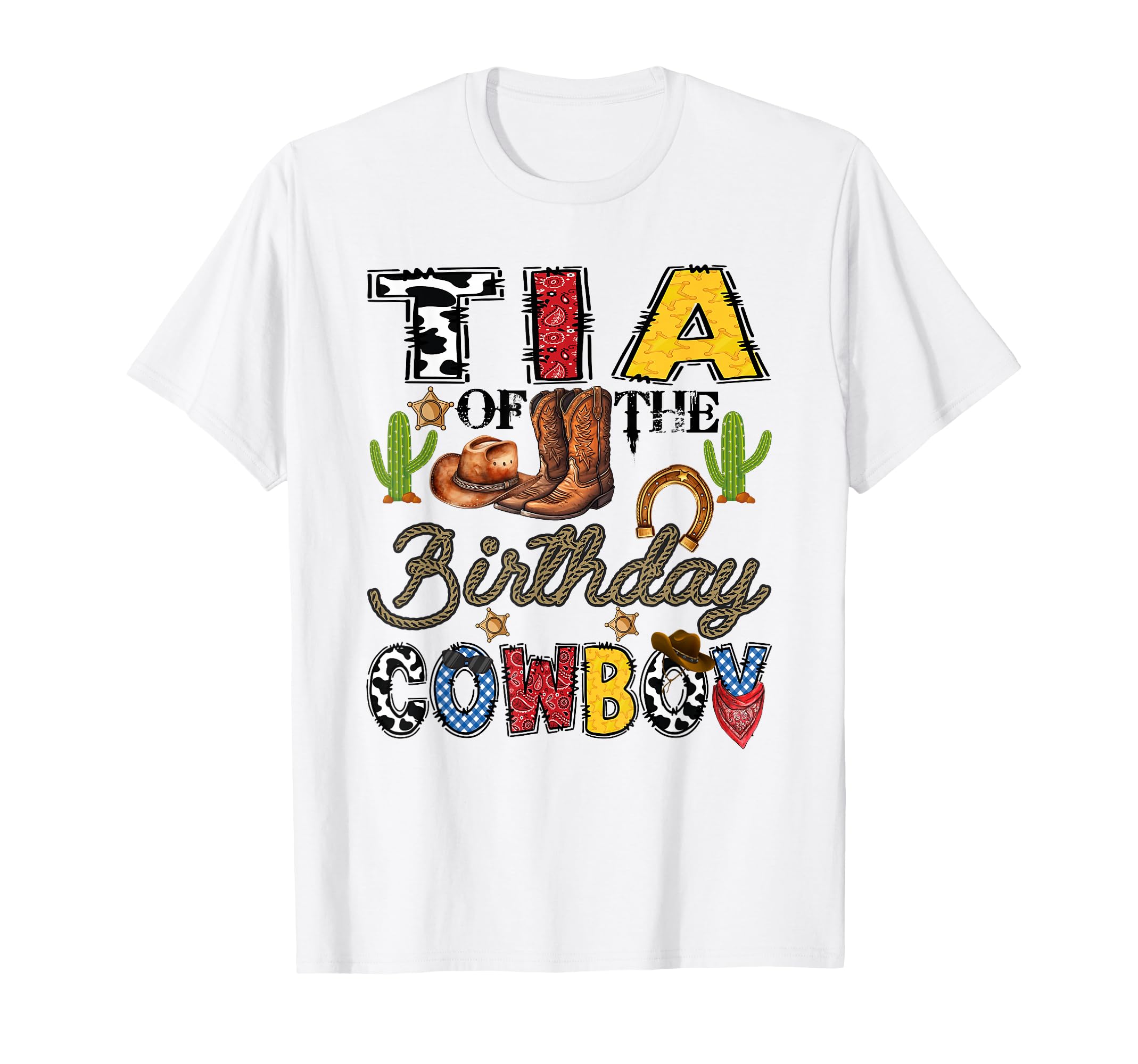 Tia Birthday Cowboy Western Birthday T-Shirt - Trendy Graphic Men Women - T-Shirt, Sweatshirt, Hoodie