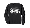 Soccer Goalie Brother Soccer Keeper Sweatshirt - Trendy Graphic Unisex - T-Shirt, Sweatshirt, Hoodie