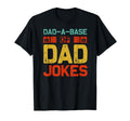 Daddy Dad Base Dad Jokes Periodic Fathers T-Shirt - Unique Graphic Unisex - T-Shirt, Sweatshirt, Hoodie