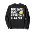 Pickleball Funny Husband Dad Sweatshirt - Aesthetic Graphic Men Women - T-Shirt, Sweatshirt, Hoodie