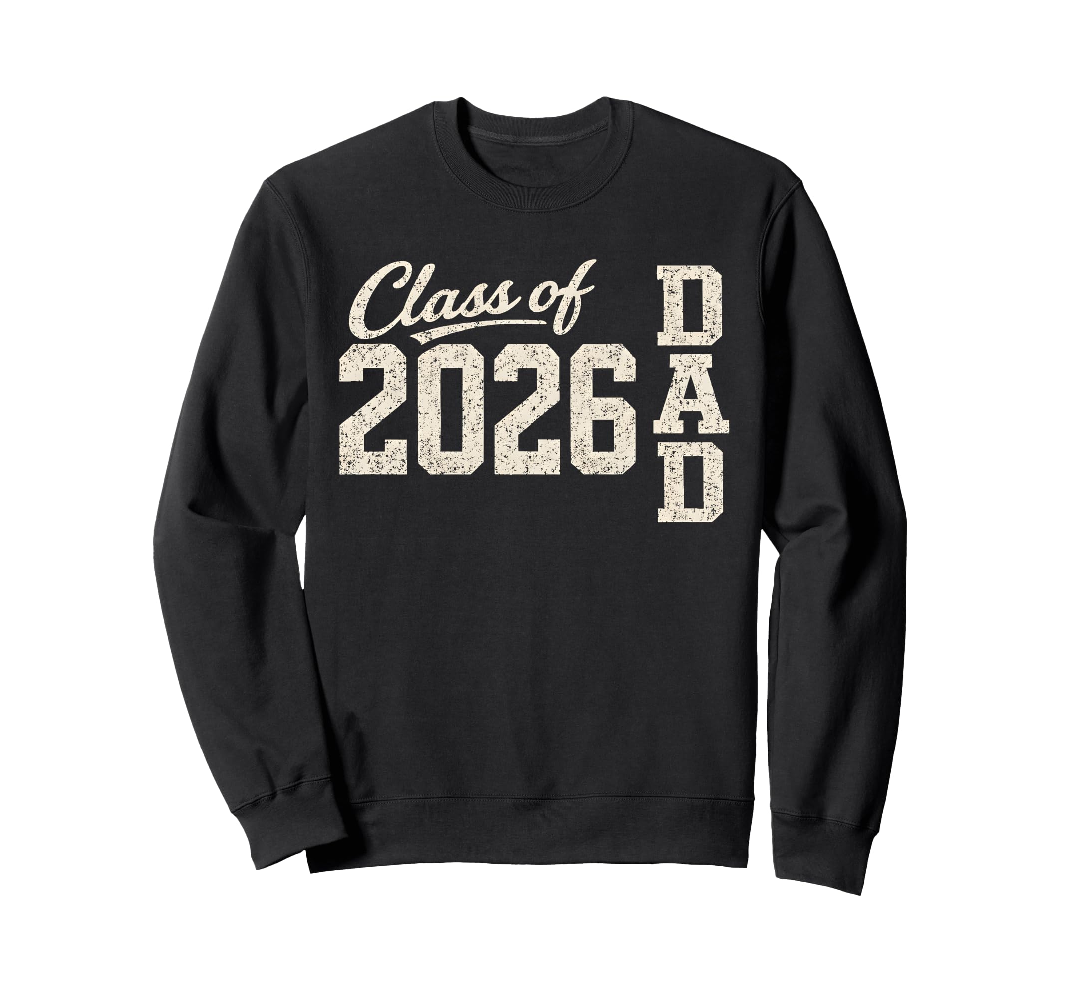 Proud Senior Dad 2026 Dad Class Sweatshirt - Fun Novelty Design Unisex - T-Shirt, Sweatshirt, Hoodie