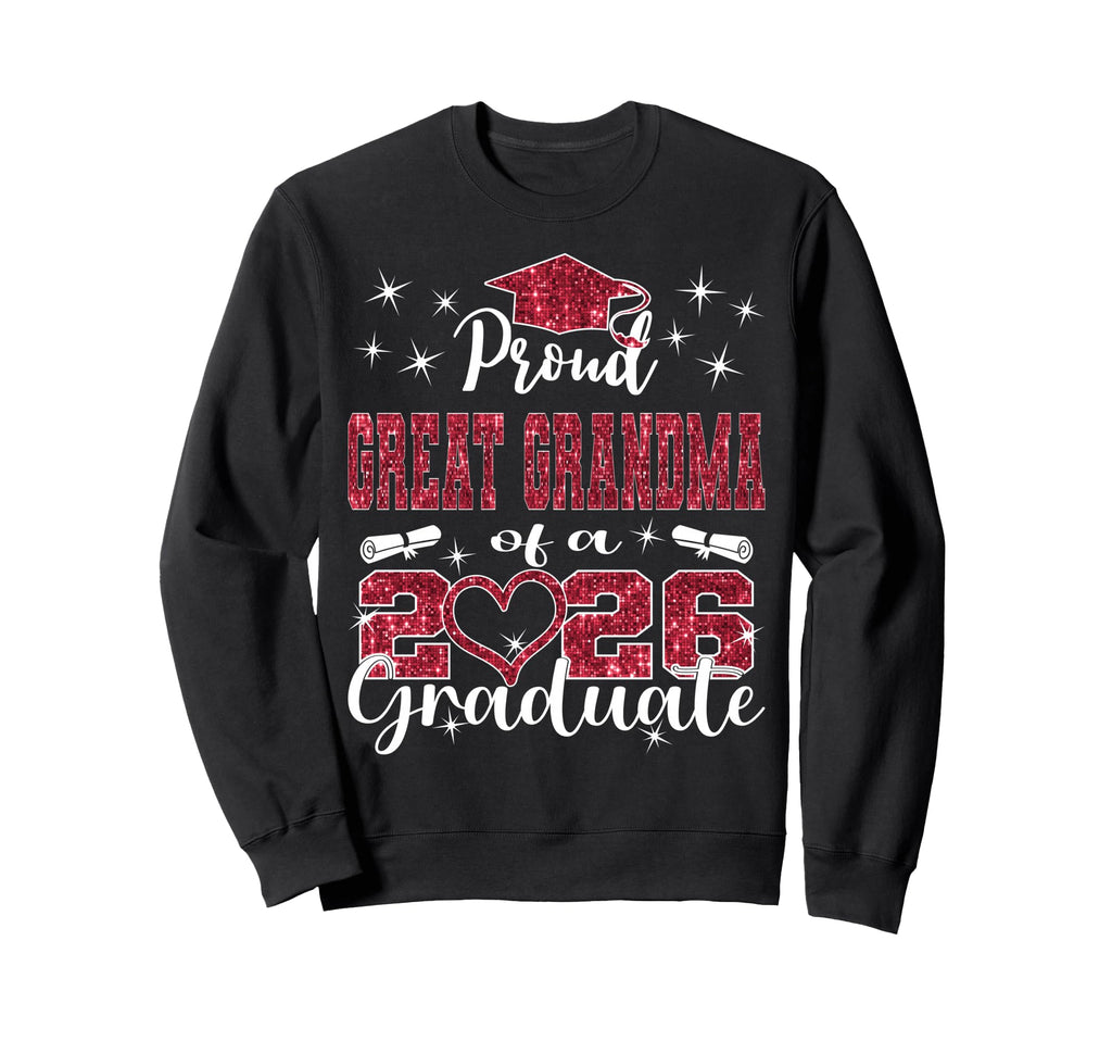 Super Proud Great Grandma 2026 Sweatshirt - Streetwear Style Men Women - T-Shirt, Sweatshirt, Hoodie