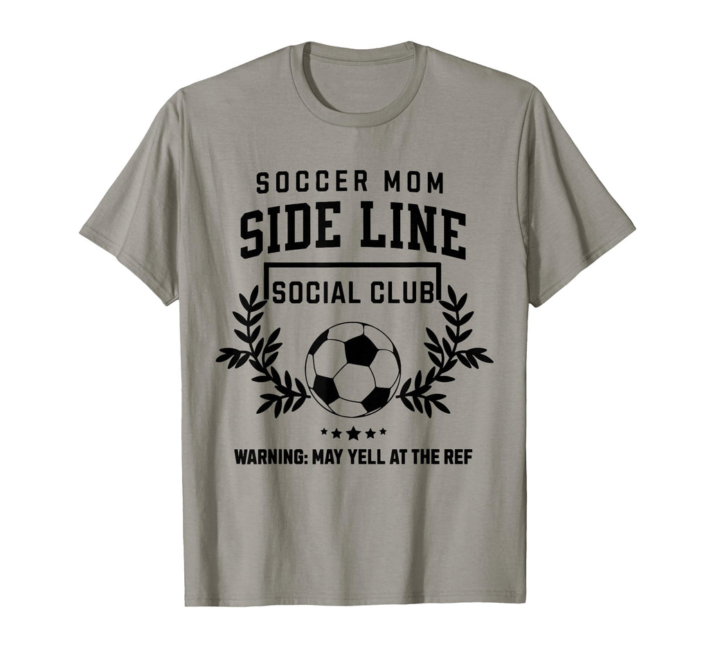 Soccer Mom Sideline Social Club Soccer T-Shirt - Unique Graphic Men Women - T-Shirt, Sweatshirt, Hoodie