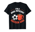 Soccer Dad Funny Coffee Lover T-Shirt - Trendy Graphic Unisex - T-Shirt, Sweatshirt, Hoodie