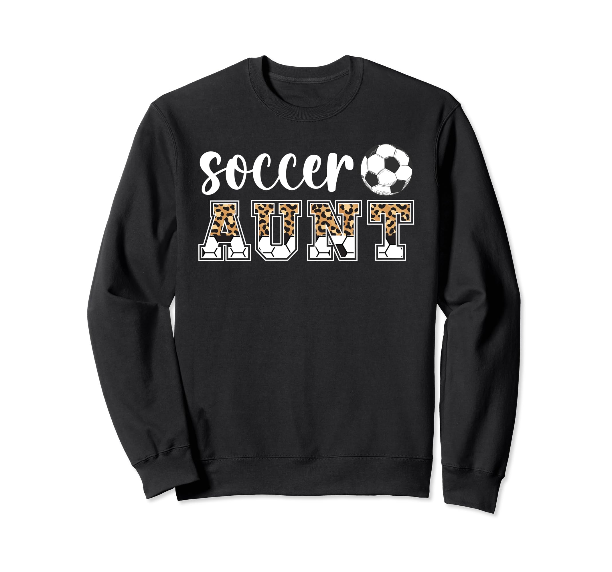 Soccer Aunt Leopard Aunt Soccer Sweatshirt - Streetwear Style Men Women - T-Shirt, Sweatshirt, Hoodie