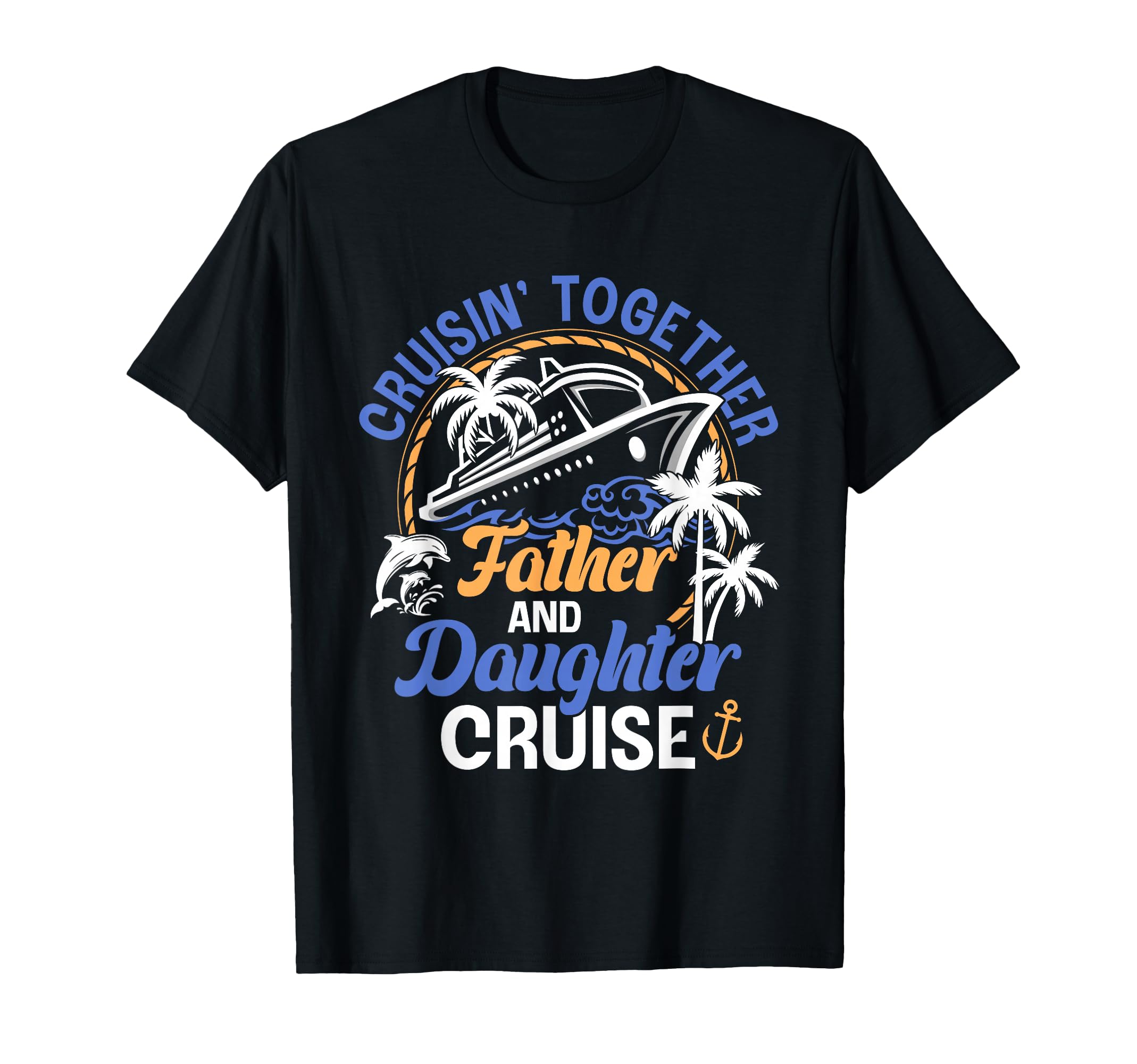 Father And Daughter Cruise Trip T-Shirt - Streetwear Style for Adults - T-Shirt, Sweatshirt, Hoodie
