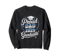 Proud Dad 2025 Graduate Sweatshirt - Casual Everyday Wear Men Women - T-Shirt, Sweatshirt, Hoodie