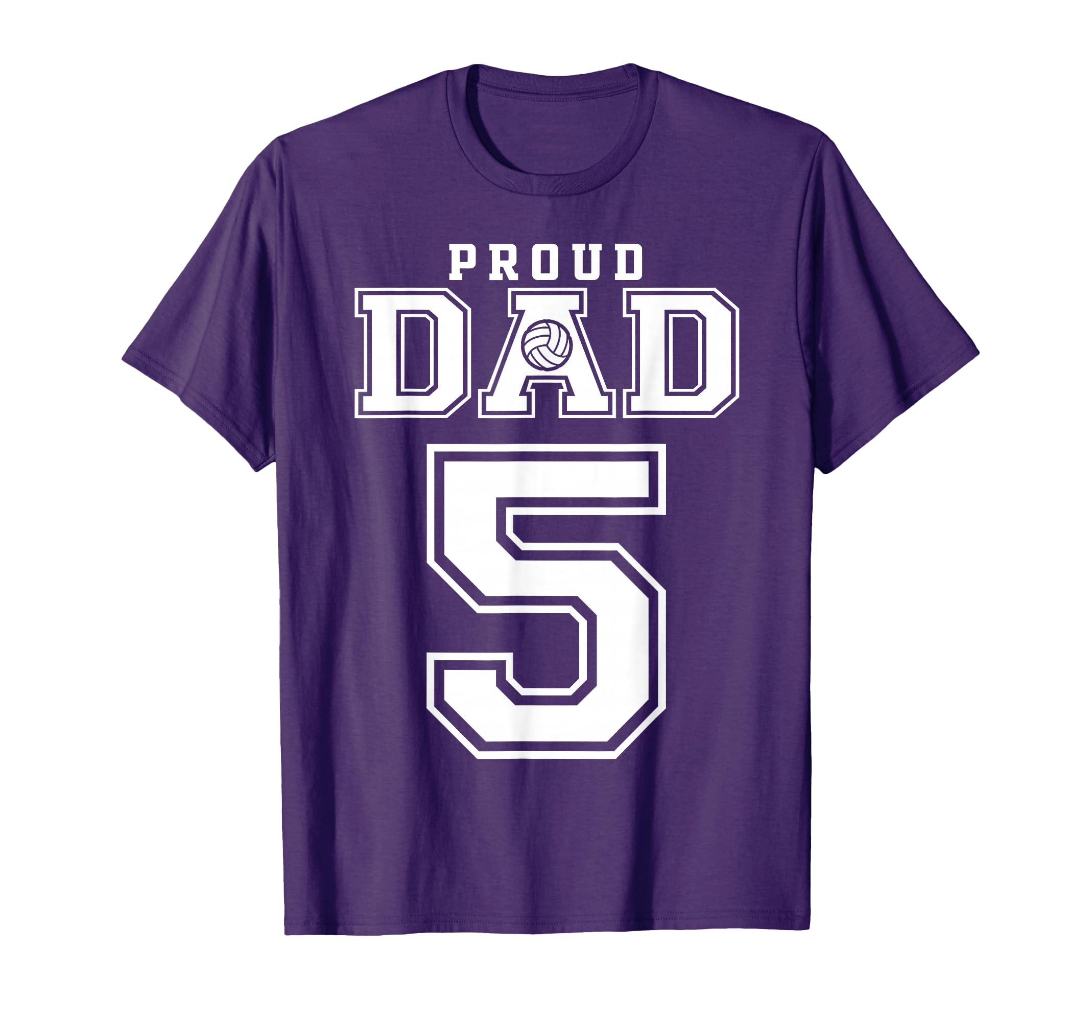 Custom Proud Volleyball Dad Number 5 T-Shirt - Casual Everyday Wear Unisex - T-Shirt, Sweatshirt, Hoodie