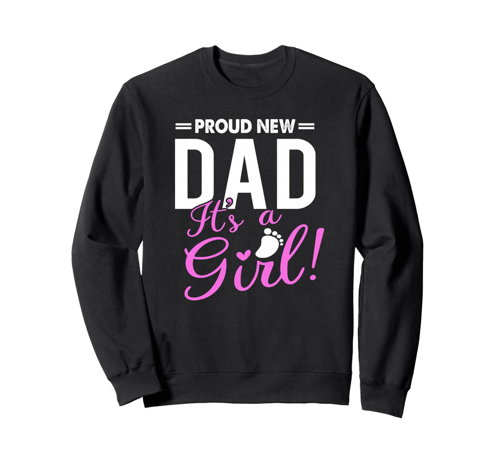 Proud New Dad Its Promoted To Daddy Sweatshirt - Trendy Graphic for Adults - T-Shirt, Sweatshirt, Hoodie