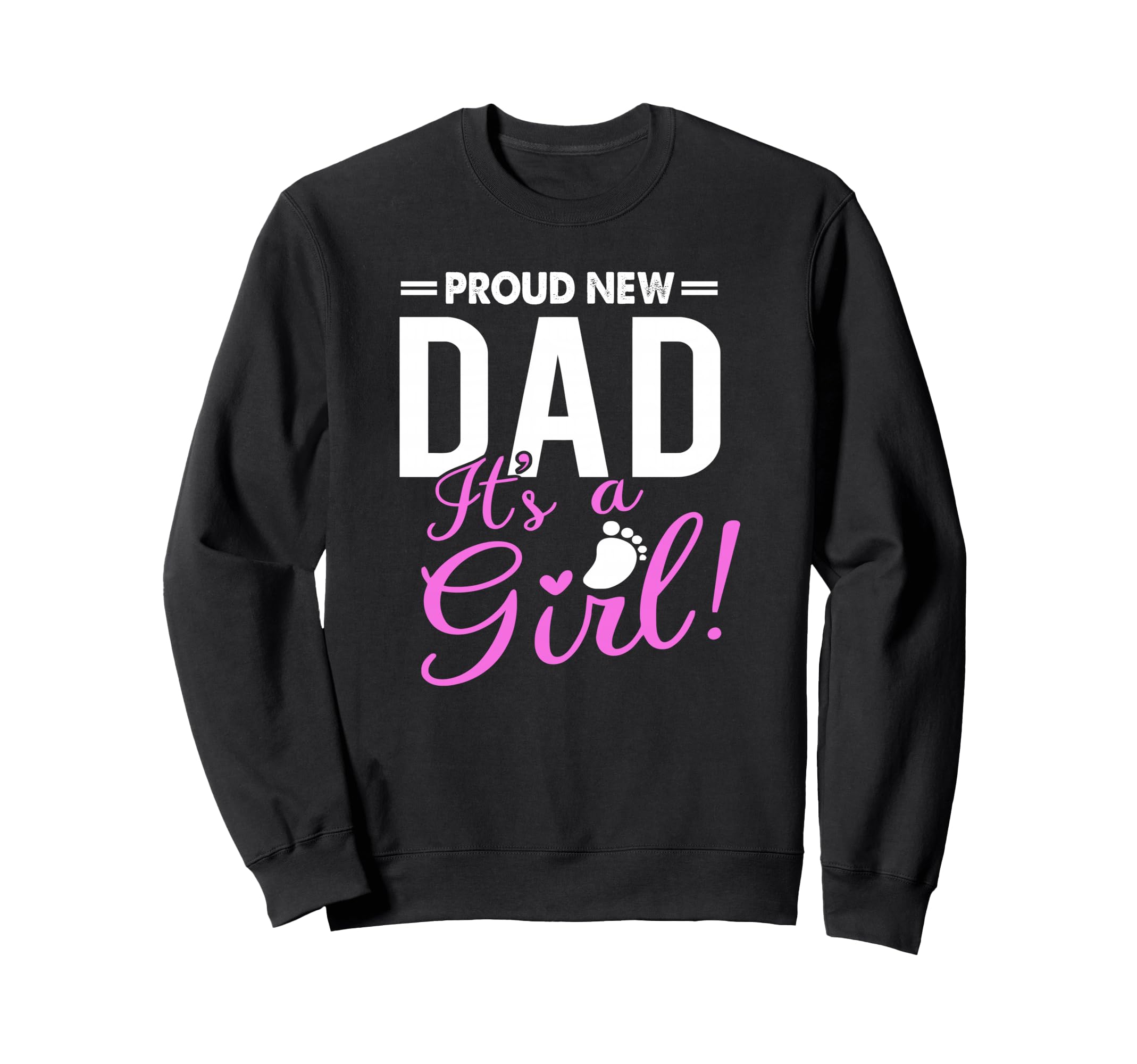 Proud New Dad Its Promoted To Daddy Sweatshirt - Trendy Graphic for Adults - T-Shirt, Sweatshirt, Hoodie