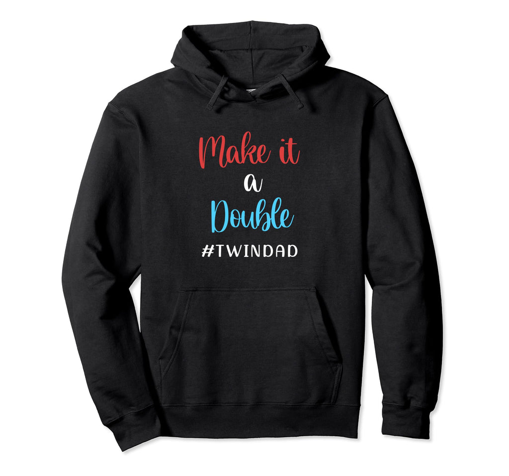 Gender Reveal Announcement Make It Double Hoodie - Streetwear Style Unisex - T-Shirt, Sweatshirt, Hoodie