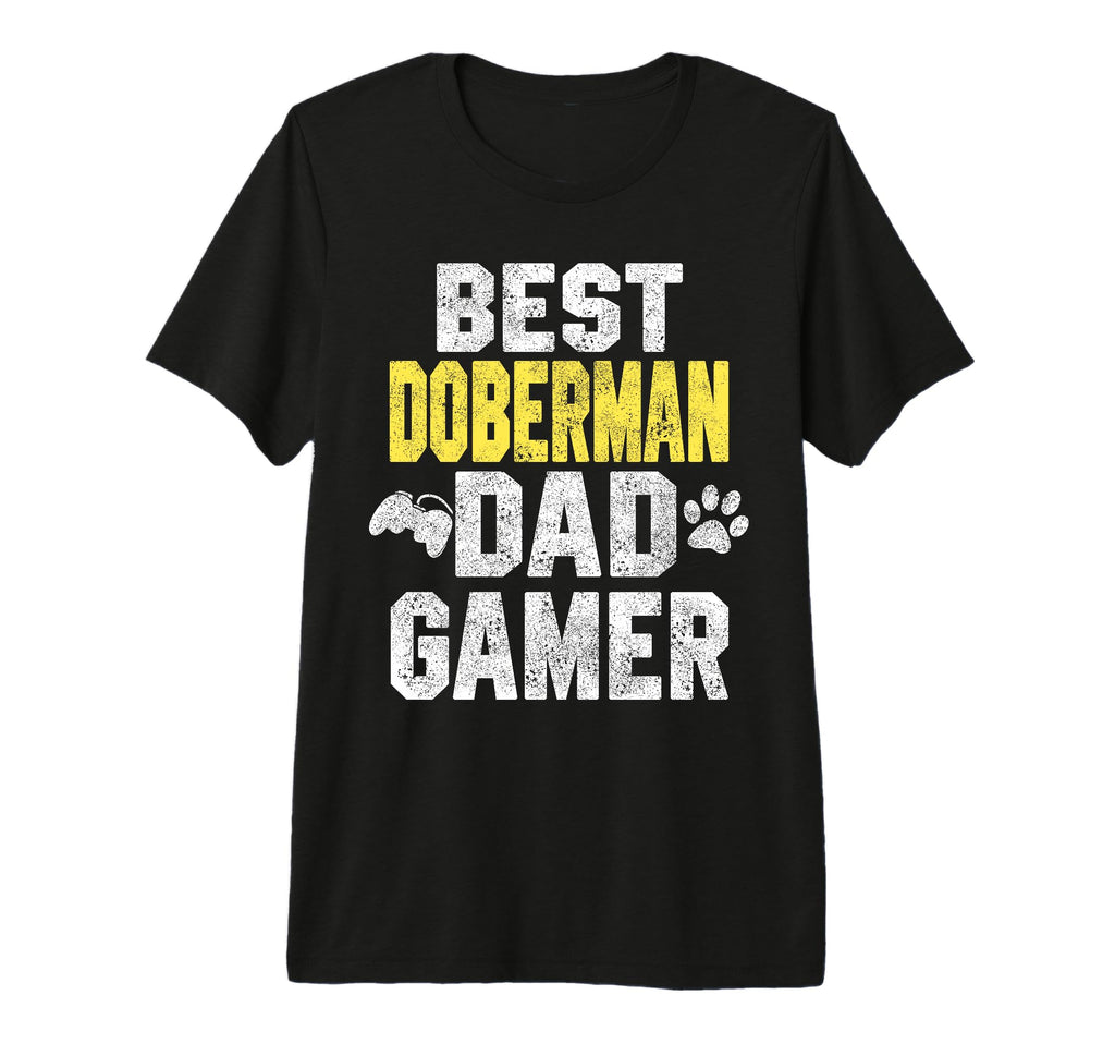 Best Doberman Dad Gamer Funny Dog Owner T-Shirt - Aesthetic Graphic Unisex - T-Shirt, Sweatshirt, Hoodie