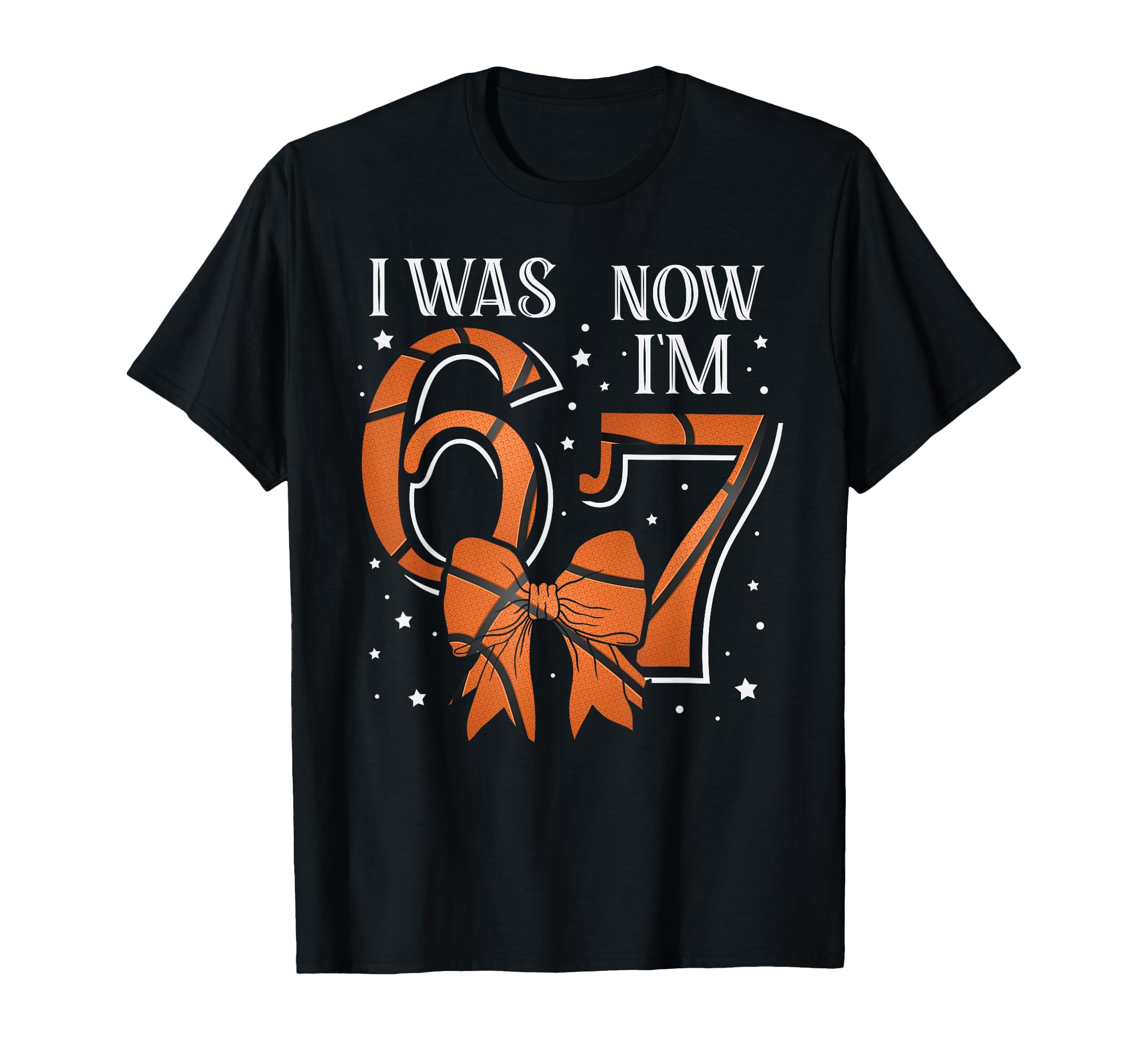 Funny67 Six Seven Birthday Basketball I Was T-Shirt - Graphic Print Unisex - T-Shirt, Sweatshirt, Hoodie