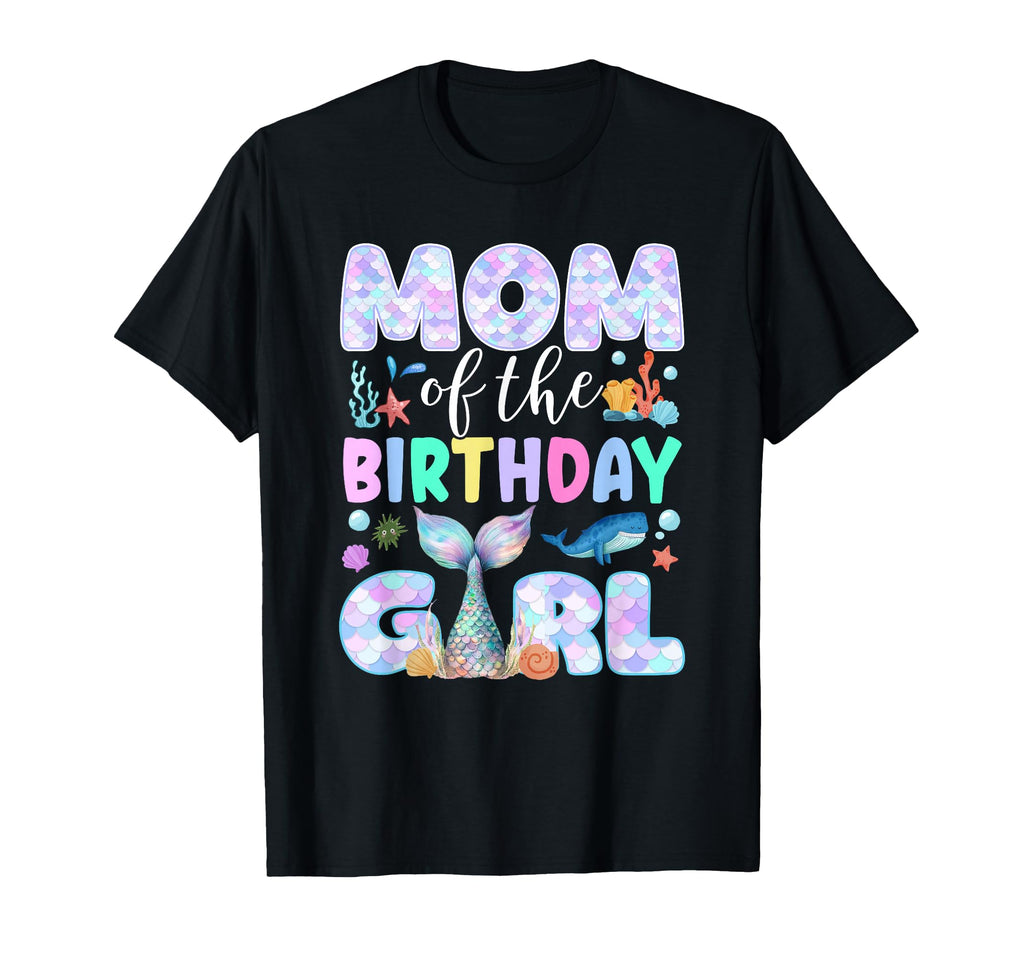 Mom Birthday Mermaid Family Matching T-Shirt - Unique Graphic Unisex - T-Shirt, Sweatshirt, Hoodie