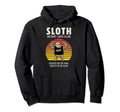 Funny Weight Loss Sloth Lover Gifts Hoodie - Fun Novelty Design Men Women - T-Shirt, Sweatshirt, Hoodie