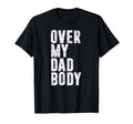 Puns Humorous Fathers Day Gift T-Shirt - Casual Everyday Wear Unisex - T-Shirt, Sweatshirt, Hoodie