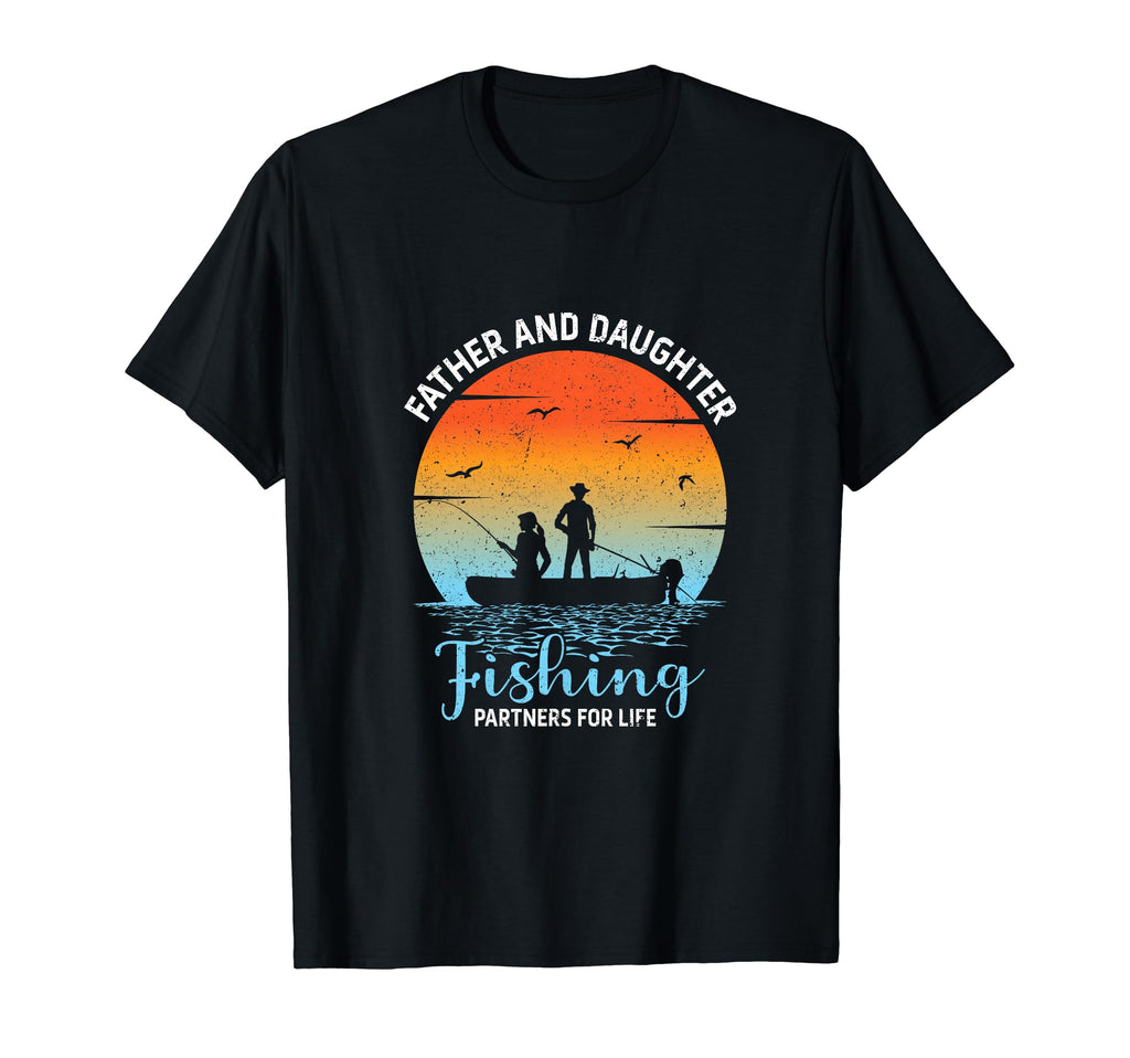 Father Daughter Fishing Partners T-Shirt - Fun Novelty Design for Adults - T-Shirt, Sweatshirt, Hoodie