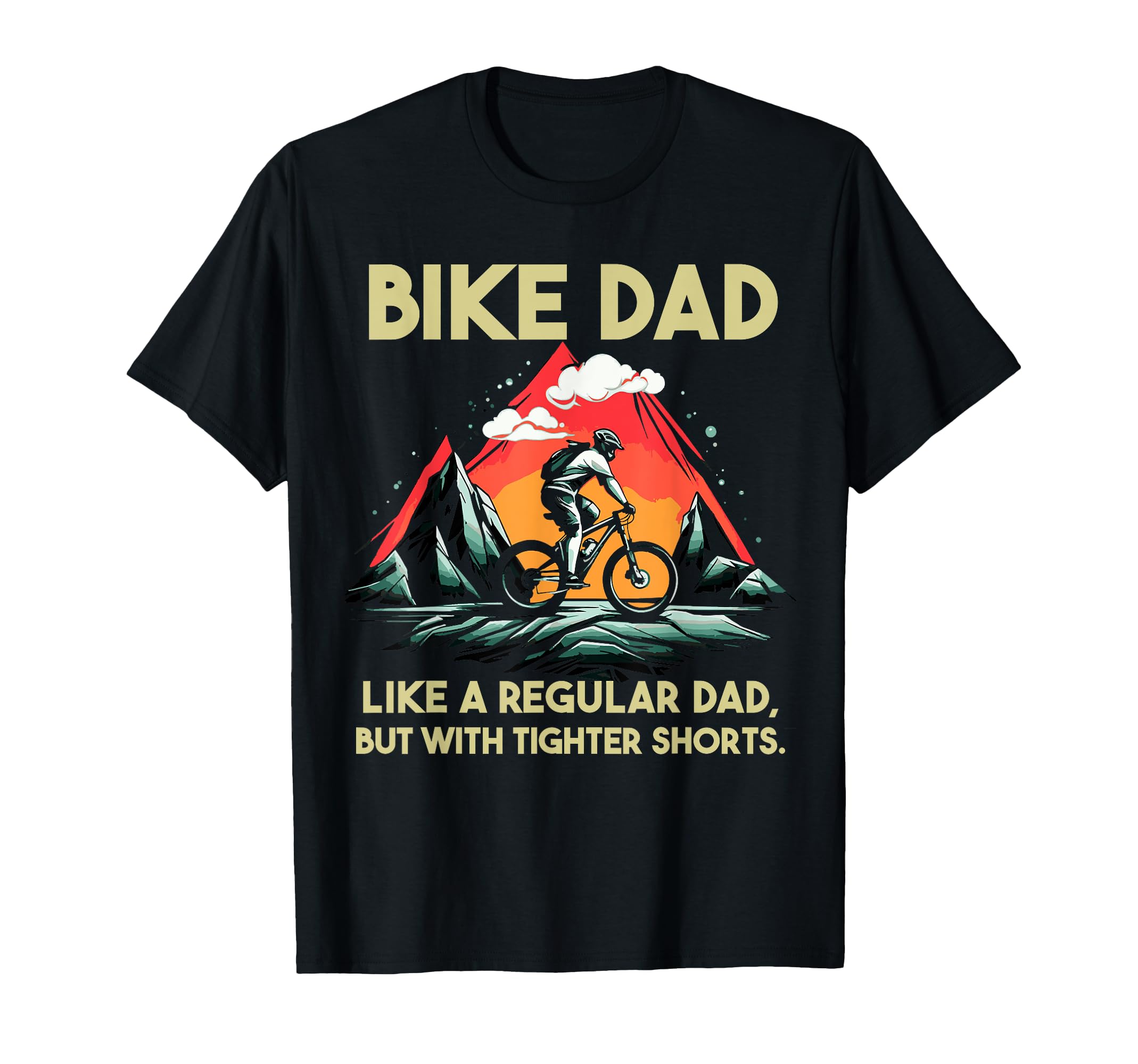 Bike Dad Cyclist Dad Cycling Shorts T-Shirt - Novelty Apparel for Adults - T-Shirt, Sweatshirt, Hoodie