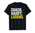 Coach Daddy Legend Motivational Coach Dad T-Shirt - Trendy Graphic Unisex - T-Shirt, Sweatshirt, Hoodie