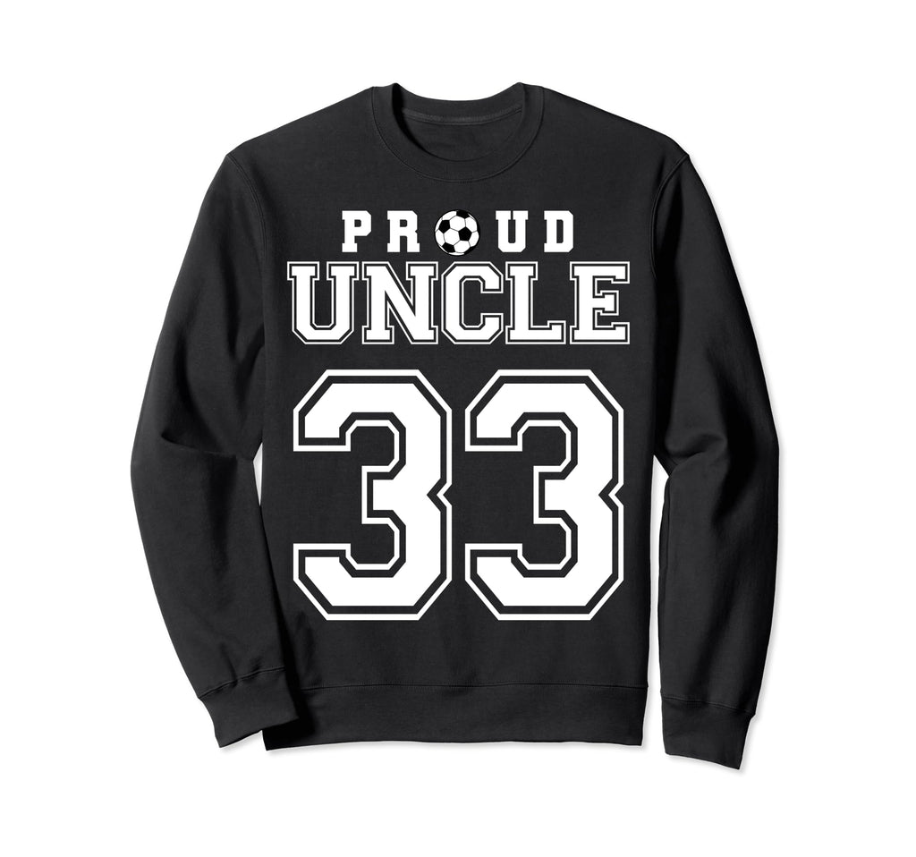 Number 33 Custom Proud Soccer Futbol Sweatshirt - Graphic Print Men Women - T-Shirt, Sweatshirt, Hoodie