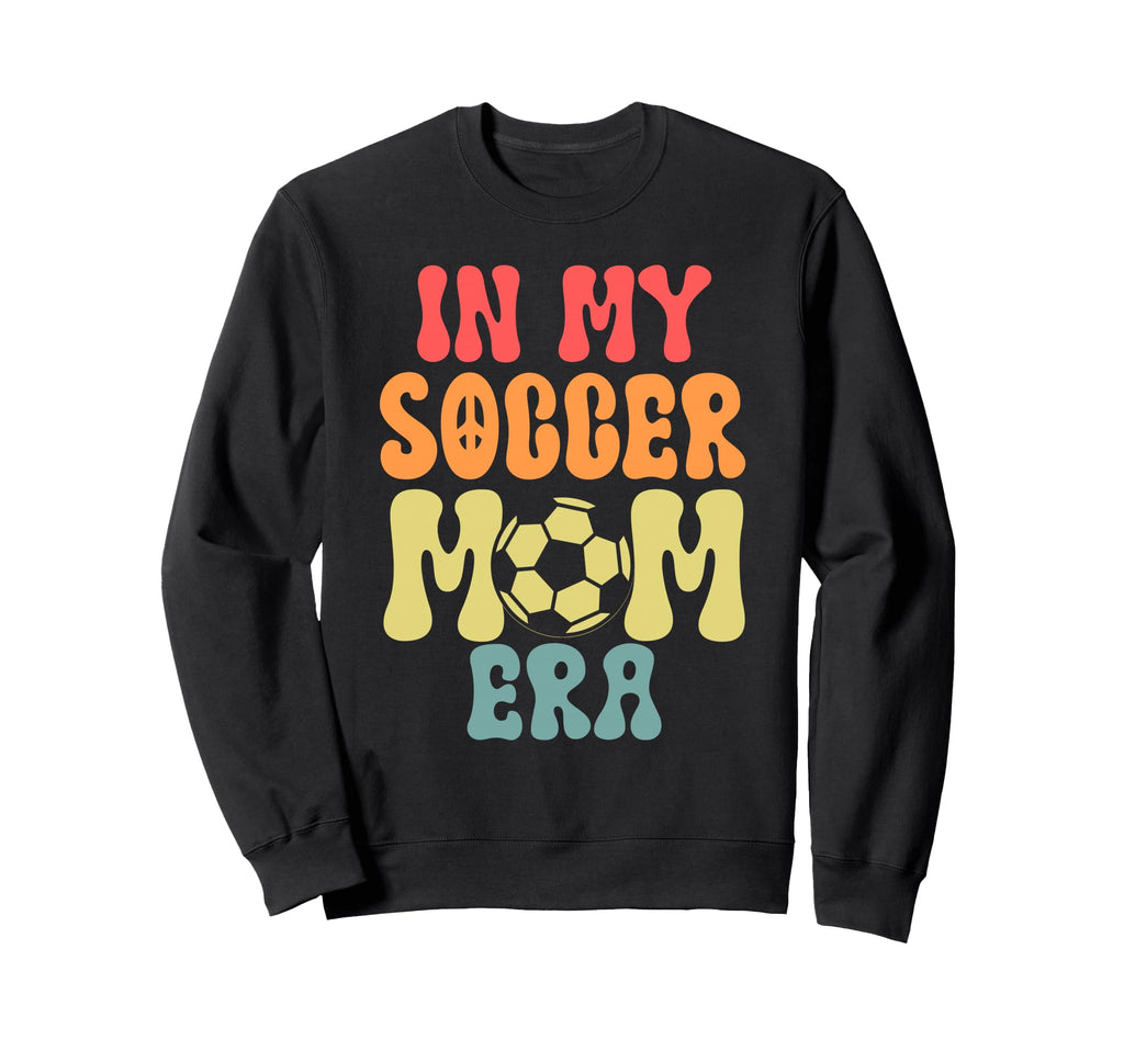 My Soccer Mom Era Soccer Sweatshirt - Graphic Print for Adults - T-Shirt, Sweatshirt, Hoodie