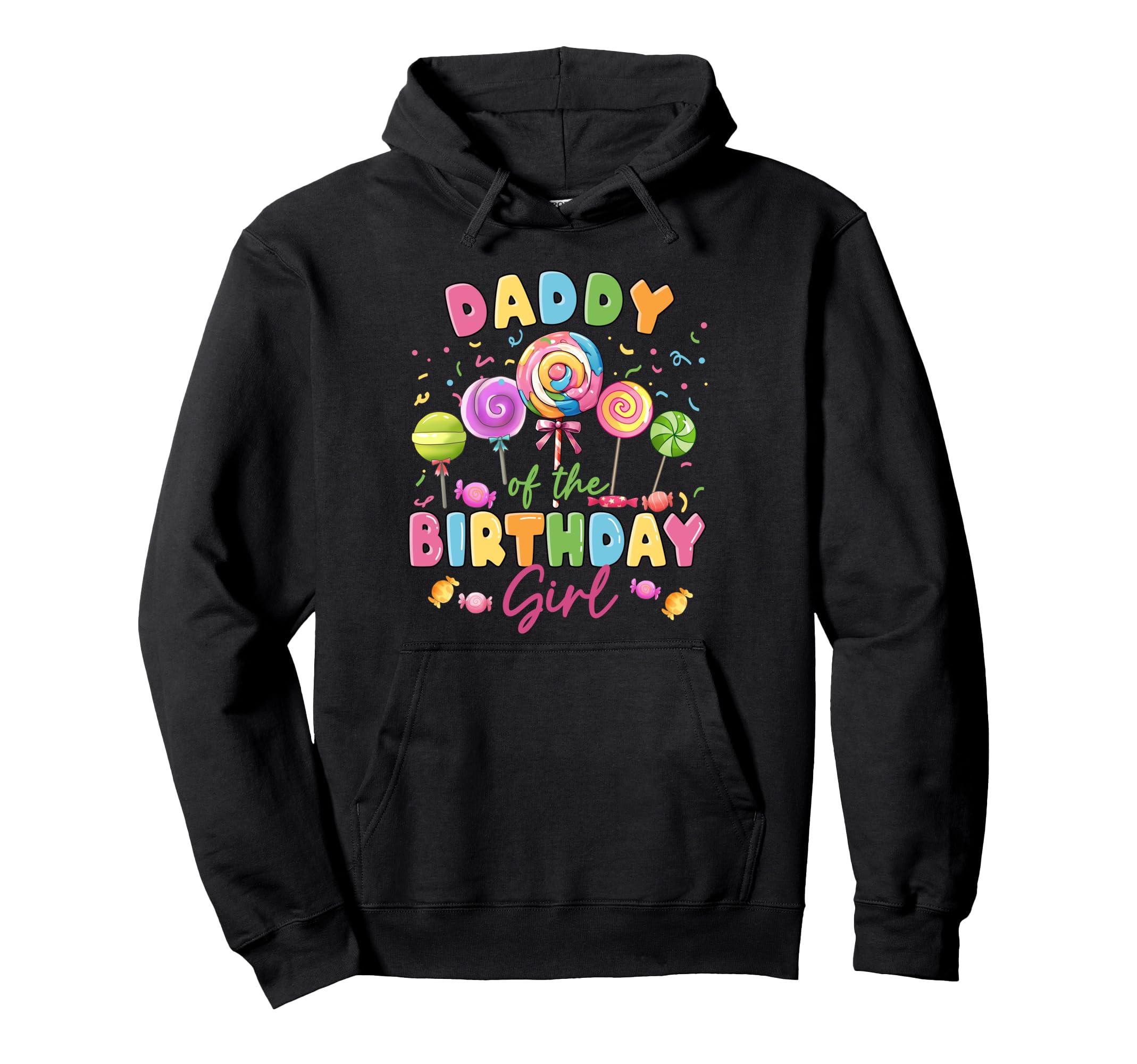 Lollipop Birthday Party Daddy Hoodie - Streetwear Style for Adults - T-Shirt, Sweatshirt, Hoodie