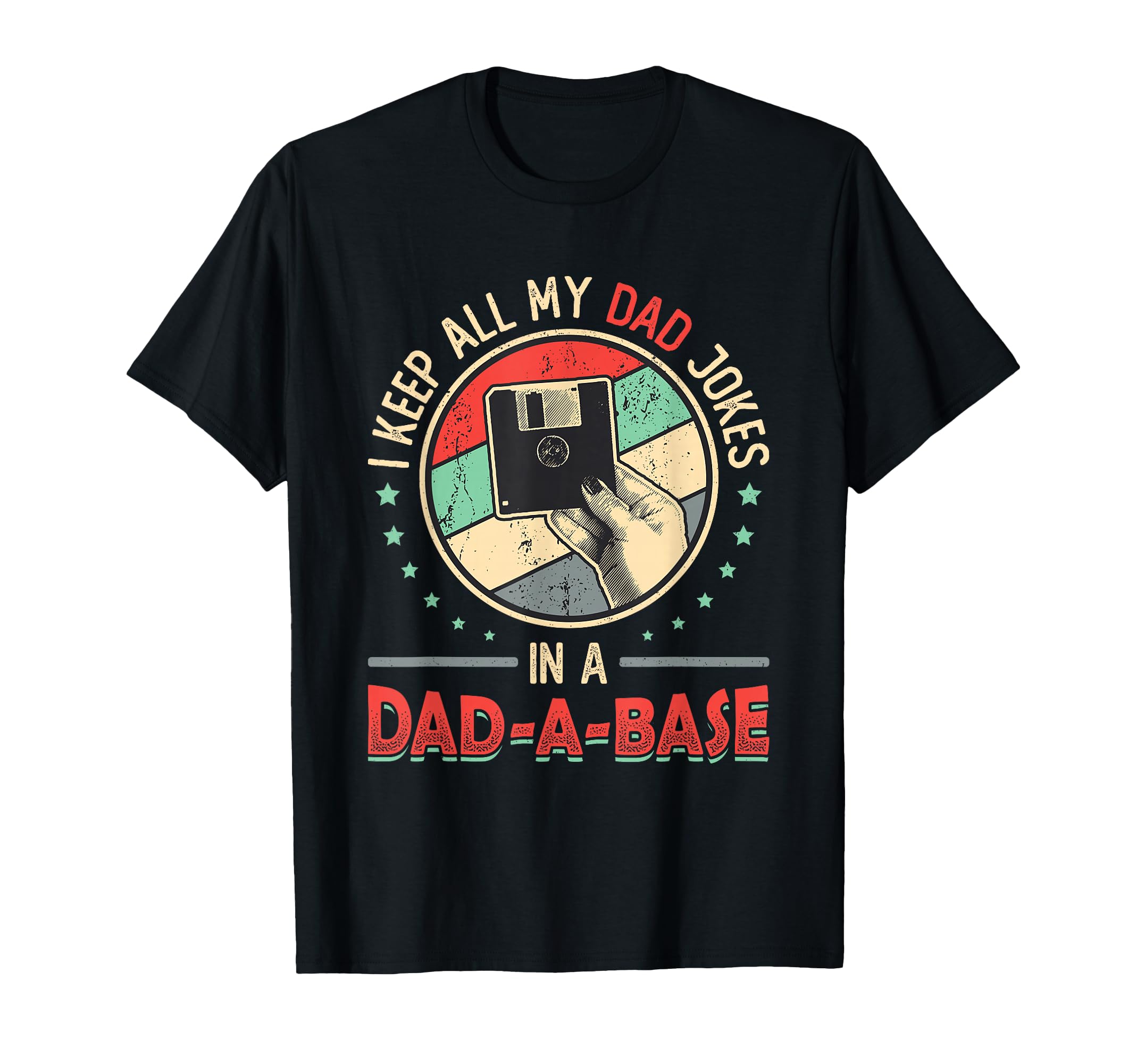 I Keep All My Dad Jokes Dad Base T-Shirt - Aesthetic Graphic for Adults - T-Shirt, Sweatshirt, Hoodie