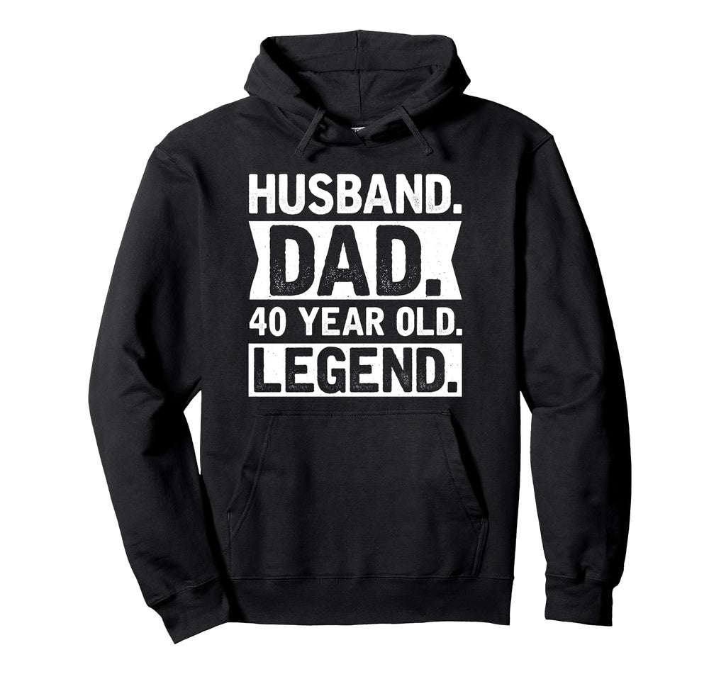 Husband Dad 40 Year Old Legend Hoodie - Custom Art Print for Adults - T-Shirt, Sweatshirt, Hoodie